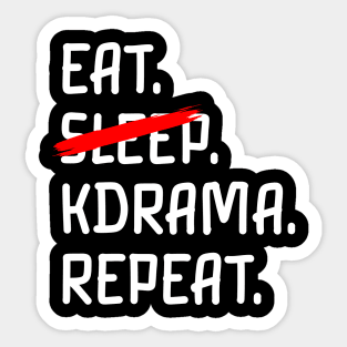 Eat k drama repeat Sticker